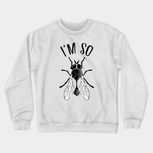 I’m So Fly Crewneck Sweatshirt